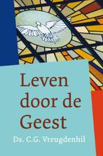 Leven door de Geest 9789058299147 C.G. Vreugdenhil, Verzenden, Zo goed als nieuw, C.G. Vreugdenhil