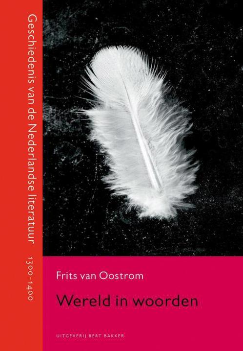 Wereld in woorden 9789035139398 Frits van Oostrom, Boeken, Kunst en Cultuur | Beeldend, Gelezen, Verzenden