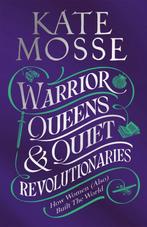 9781529092196 Warrior Queens  Quiet Revolutionaries, Verzenden, Nieuw, Kate Mosse