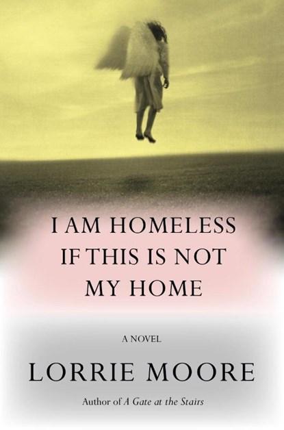 I Am Homeless If This Is Not My Home | 9781524712525 |, Boeken, Literatuur, Zo goed als nieuw