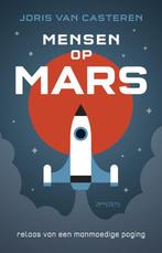 Mensen op Mars 9789044628722 Joris van Casteren, Verzenden, Zo goed als nieuw, Joris van Casteren