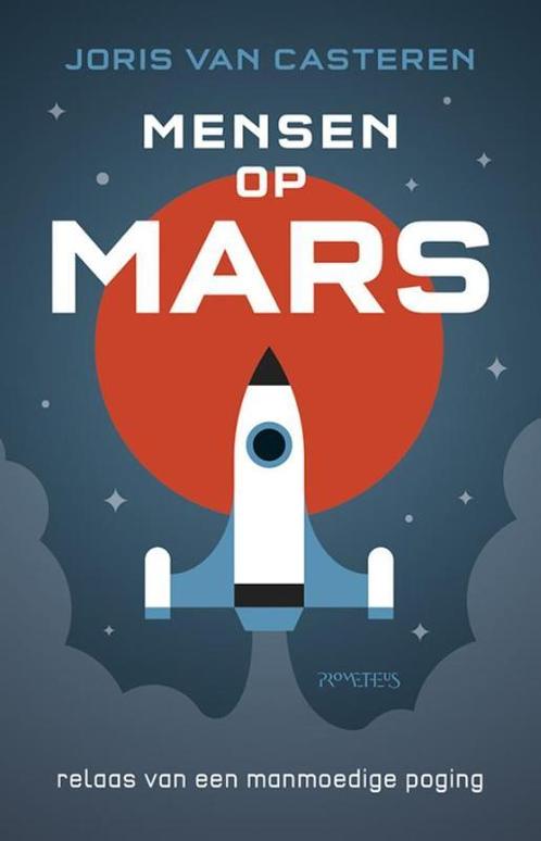 Mensen op Mars 9789044628722 Joris van Casteren, Boeken, Literatuur, Zo goed als nieuw, Verzenden