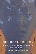 9780231179058 Neurotheology - How Science Can Enlighten U..., Verzenden, Nieuw, Andrew Newberg