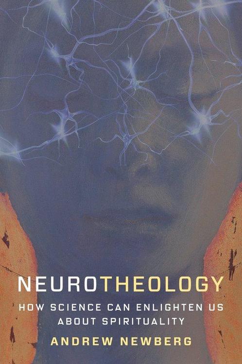 9780231179058 Neurotheology - How Science Can Enlighten U..., Boeken, Psychologie, Nieuw, Verzenden