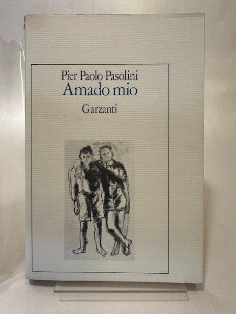 Pasolini Pier Paolo - Amado mio, preceduto da Atti impuri., Antiek en Kunst, Antiek | Boeken en Bijbels