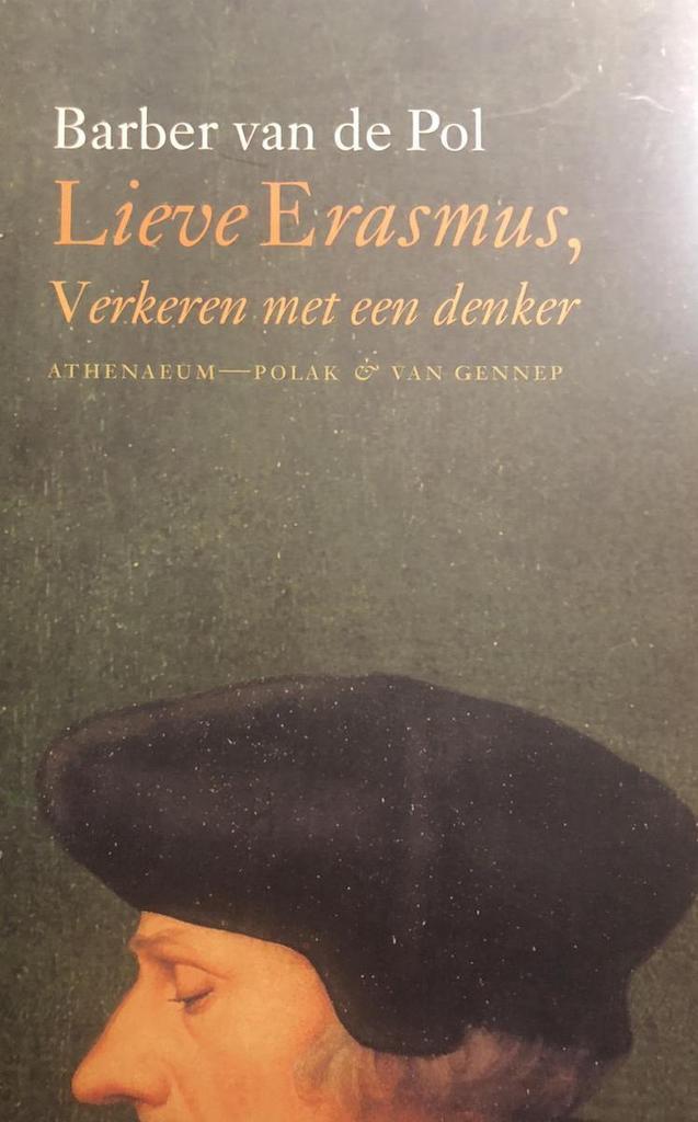 Lieve Erasmus 9789025341862 Barber van de Pol, Boeken, Literatuur, Gelezen, Verzenden