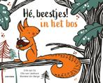 In het bos / Hé, beestjes! 9789025778408 Erik van Os, Verzenden, Gelezen, Erik van Os