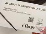 VW Caddy 2K5 2015+ Bumperbalk Balk Voor Origineel!, Auto-onderdelen, Carrosserie en Plaatwerk, Ophalen, Gebruikt, Volkswagen