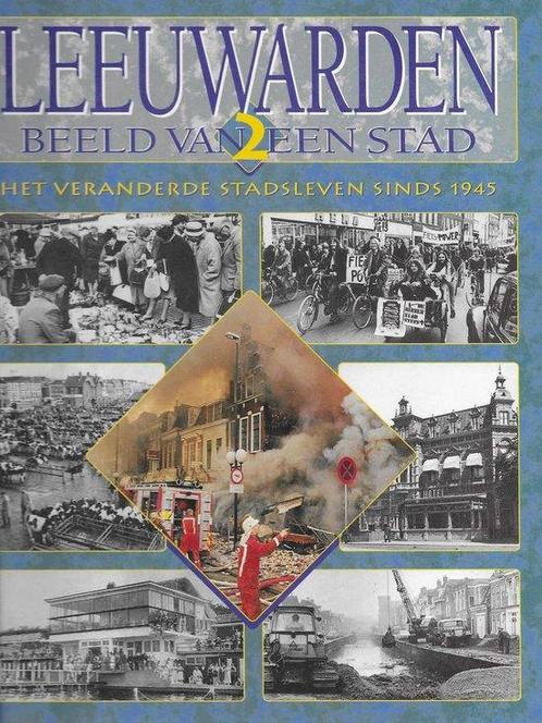 Leeuwarden beeld van een stad 2 9789033010491, Boeken, Reisgidsen, Gelezen, Verzenden