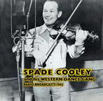 cd - Spade Cooley And His Western Dance Gang - Radio Broa..., Verzenden, Zo goed als nieuw