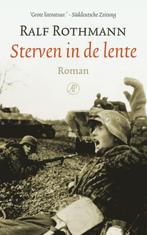 Sterven in de lente 9789029505734 Ralf Rothmann, Verzenden, Gelezen, Ralf Rothmann