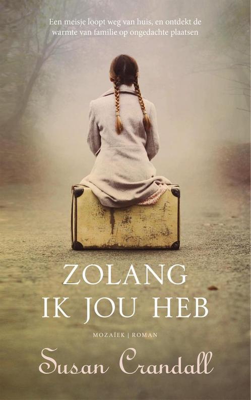 Zolang ik jou heb 9789023955696 Susan Crandall, Boeken, Romans, Gelezen, Verzenden