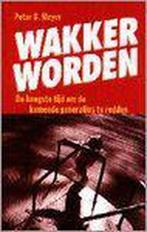 WAKKER WORDEN 9789060579367 Peter Meyer, Boeken, Gelezen, Peter Meyer, Verzenden