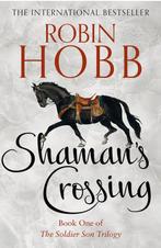Shamans Crossing Book 1 The Soldier Son Trilogy Robin Hobb, Boeken, Verzenden, Gelezen, Robin Hobb