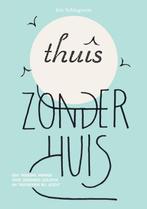 Thuis zonder huis 9789082865004 Iris Schlagwein, Verzenden, Gelezen, Iris Schlagwein