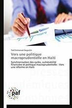 Vers une politique macroprudentielle en haiti. AUGUSTIN-T, Augustin-T, Zo goed als nieuw, Verzenden
