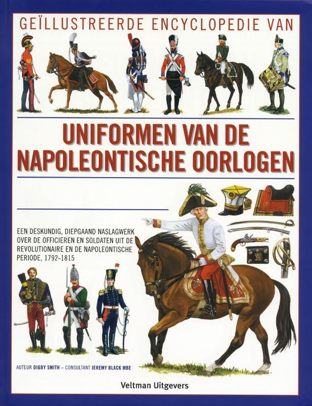 Uniformen uit de tijd van Napoleon 9789059207615, Boeken, Esoterie en Spiritualiteit, Gelezen, Verzenden