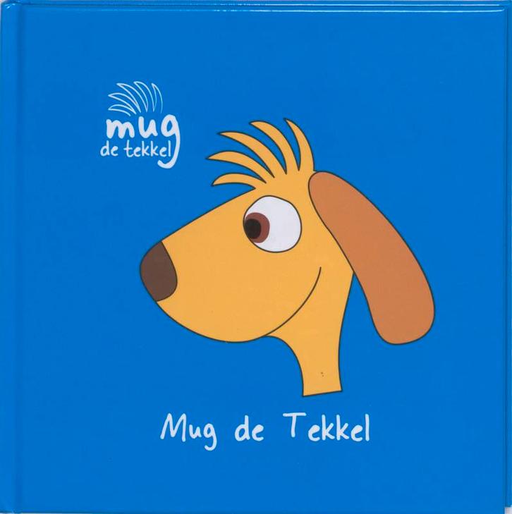 Mug de tekkel / Mug de tekkel 9789081301916 E.J Bleekemolen, Boeken, Kinderboeken | Baby's en Peuters, Gelezen, Verzenden