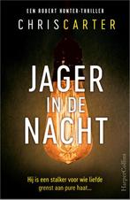 Jager in de nacht / Robert Hunter / 3 9789402710595, Boeken, Verzenden, Zo goed als nieuw, Chris Carter