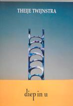 Diep in u 9789080919433 T. Twijnstra, Verzenden, Zo goed als nieuw, T. Twijnstra