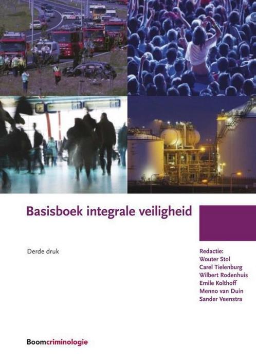 Basisboek integrale veiligheid 9789462365674, Boeken, Politiek en Maatschappij, Gelezen, Verzenden