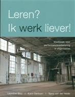 Leren? ik werk liever!, 9789076834610, Boeken, Verzenden, Zo goed als nieuw, Studieboeken