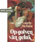 Op golven van geluk 9789064933417 Macbain, Boeken, Verzenden, Gelezen, Macbain