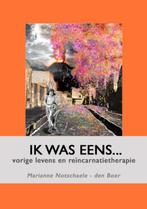 Ik was eens... 9789080628489 M. Notschaele-den Boer, Boeken, Verzenden, Zo goed als nieuw, M. Notschaele-den Boer