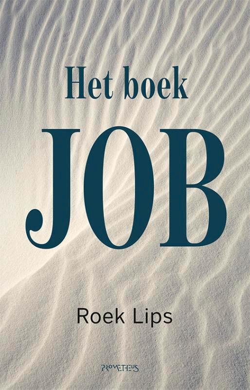 Het boek Job 9789044622621 Roek Lips, Boeken, Literatuur, Gelezen, Verzenden