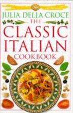CLASSIC ITALIAN COOKBOOK 9780751303124 Julia Della Croce, Verzenden, Gelezen, Julia Della Croce