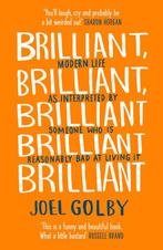 Brilliant, Brilliant, Brilliant Brilliant Brilliant, Verzenden, Zo goed als nieuw, Joel Golby