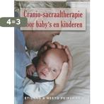 Cranio-Sacraaltherapie voor babys en kinderen 9789020243918, Boeken, Verzenden, Zo goed als nieuw, E. Peirsman