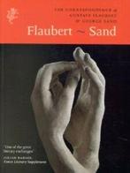 Flaubert - Sand: the correspondence of Gustave Flaubert &, Boeken, Gelezen, George Sand, Gustave Flaubert, Verzenden