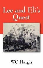 Lee and Elis Quest.by Hargis, Wc New   ., Boeken, Avontuur en Actie, Zo goed als nieuw, Verzenden, Hargis, Wc