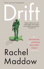 Drift Unmooring American Military Power 9780307460998, Boeken, Verzenden, Gelezen, Rachel Maddow