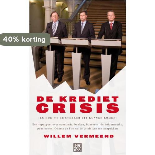 De Kredietcrisis 9789048801923 Willem Vermeend, Boeken, Economie, Management en Marketing, Zo goed als nieuw, Verzenden