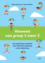 Vloeiend van groep 2 naar 3 9789492525628 Marije Bakker, Boeken, Verzenden, Zo goed als nieuw, Marije Bakker