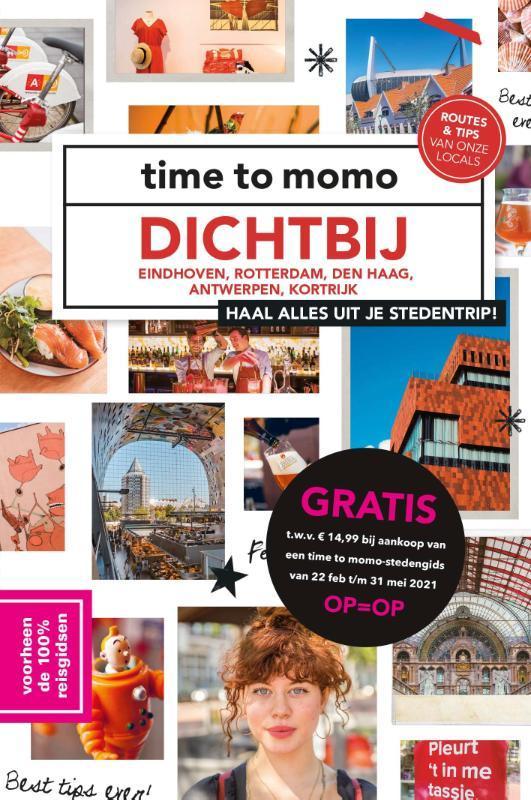 Dichtbij / time to momo 9789493195257, Boeken, Reisgidsen, Zo goed als nieuw, Verzenden