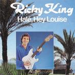 vinyl single 7 inch - Ricky King - HalÃ©, Hey Louise, Cd's en Dvd's, Verzenden, Zo goed als nieuw