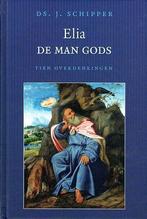 J. Schipper, Elia de man Gods, Ophalen of Verzenden, Nieuw, J. Schipper, Christendom | Protestants