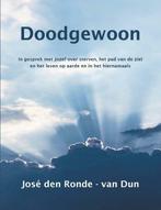 9789492632470 Doodgewoon Jose den Ronde-Van Dun, Verzenden, Nieuw, Jose den Ronde-Van Dun