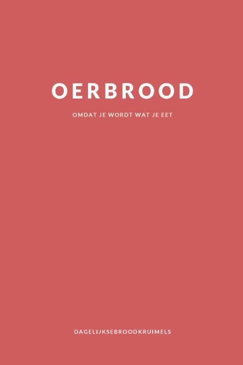 Oerbrood 9789033802508 DagelijkseBroodkruimels, Boeken, Godsdienst en Theologie, Gelezen, Verzenden