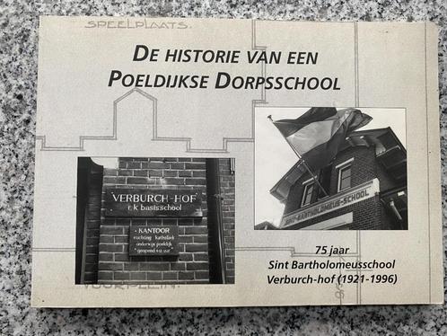 De historie van de Poeldijkse Dorpsschool, Boeken, Geschiedenis | Stad en Regio, Gelezen, 20e eeuw of later, Verzenden