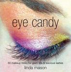 Eye Candy 9781845432591 Linda Mason, Boeken, Verzenden, Zo goed als nieuw, Linda Mason