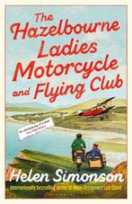 The Hazelbourne Ladies Motorcycle and Flying Club, Boeken, Verzenden, Gelezen, Helen Simonson