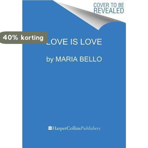 Whatever...Love Is Love 9780062351838 Maria Bello, Boeken, Overige Boeken, Gelezen, Verzenden