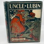 W. Heath Robinson (ill) - The Adventures of Uncle Lubin -