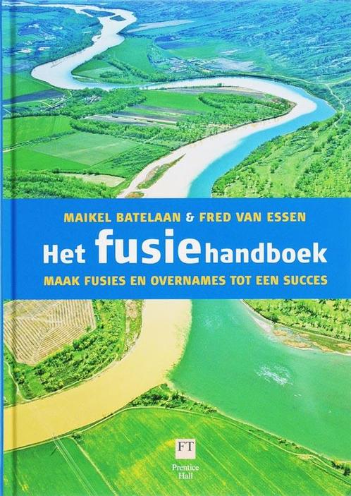 Het fusiehandboek 9789043012454 M. Batelaan, Boeken, Economie, Management en Marketing, Gelezen, Verzenden