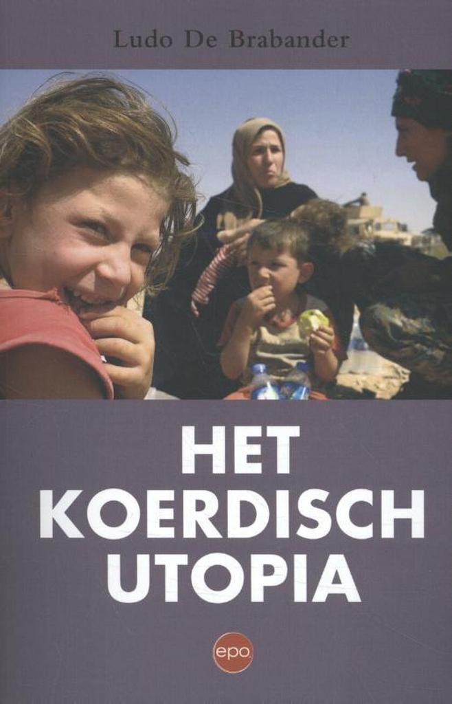 Het Koerdisch Utopia 9789462671300 Ludo De Brabander, Boeken, Politiek en Maatschappij, Gelezen, Verzenden