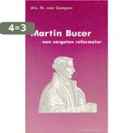 Martin Bucer, een vergeten reformator 9789023902782 Campen, Boeken, Verzenden, Gelezen, Campen